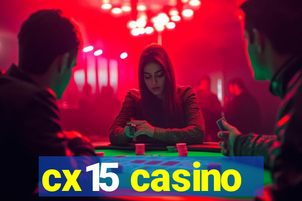 cx15 casino